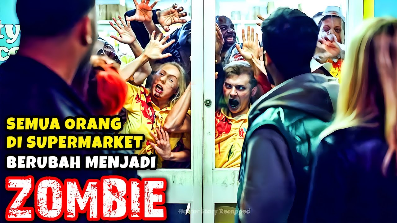 Semua Orang Di Supermarket Ini Berubah Menjadi Zombie | Alur Cerita Film Zombie