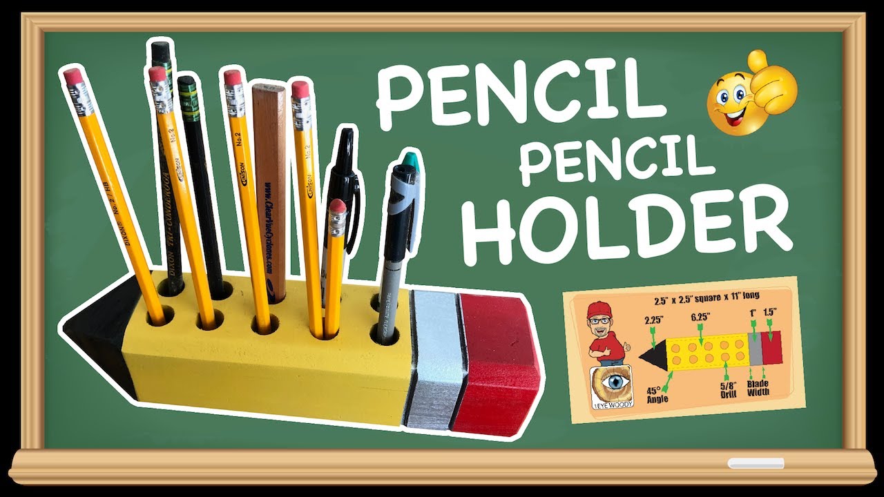 Pencil Shaped Pencil Holder / Free Plans