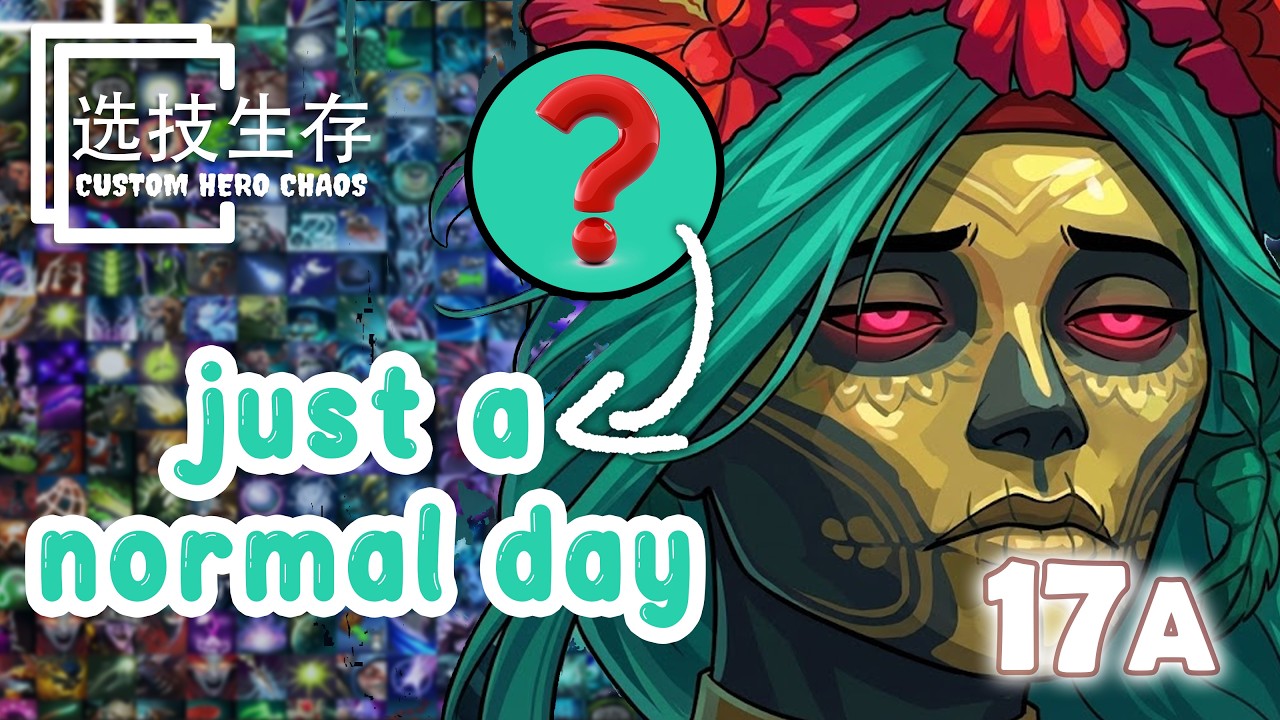 just a normal day - Dota 2 Custom Hero Chaos