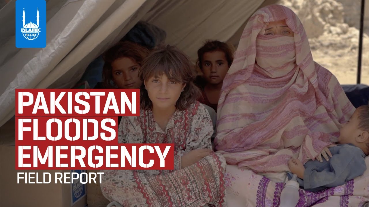Pakistan Floods Emergency - Field Report - Islamic Relief USA