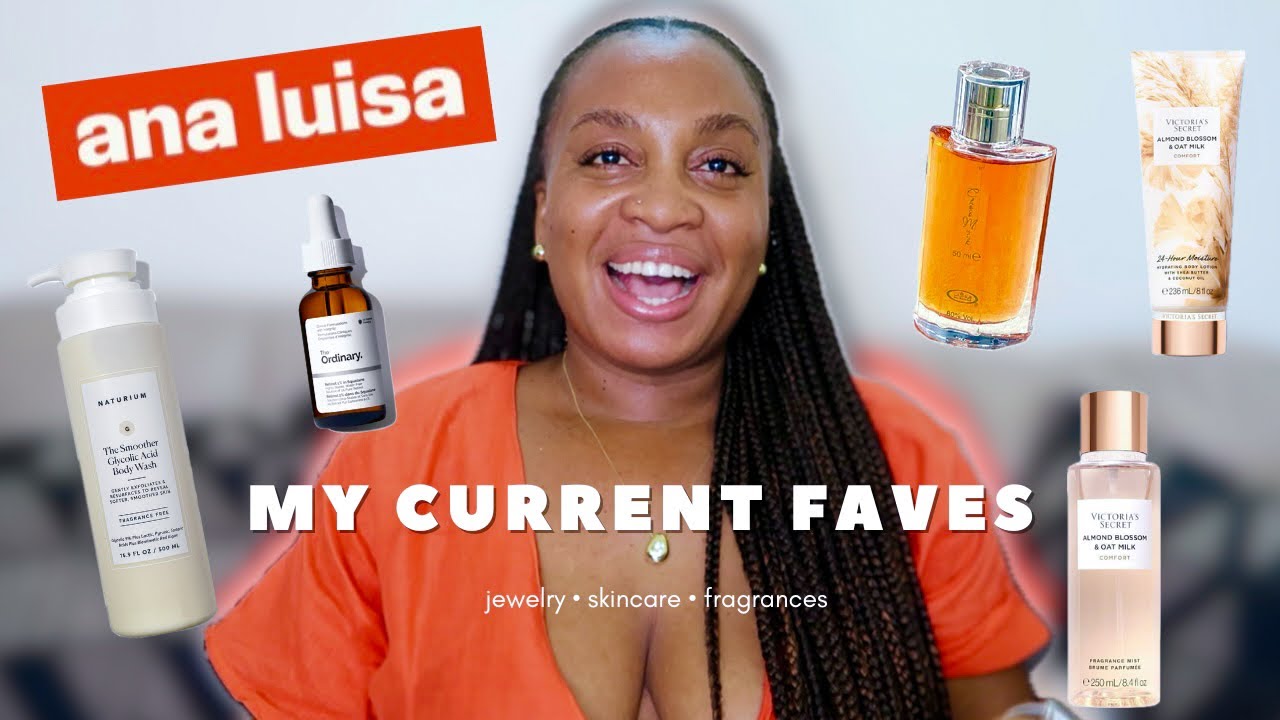 Current Faves: Ana Luisa Jewelry, Naturium Body Wash, The Ordinary Skin Victoria Secret + More