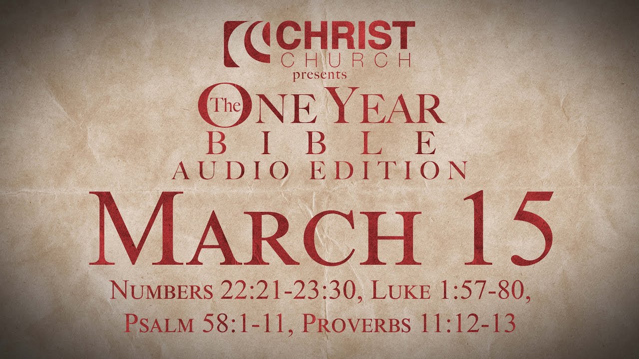 March 15 - One Year Bible Audio Edition