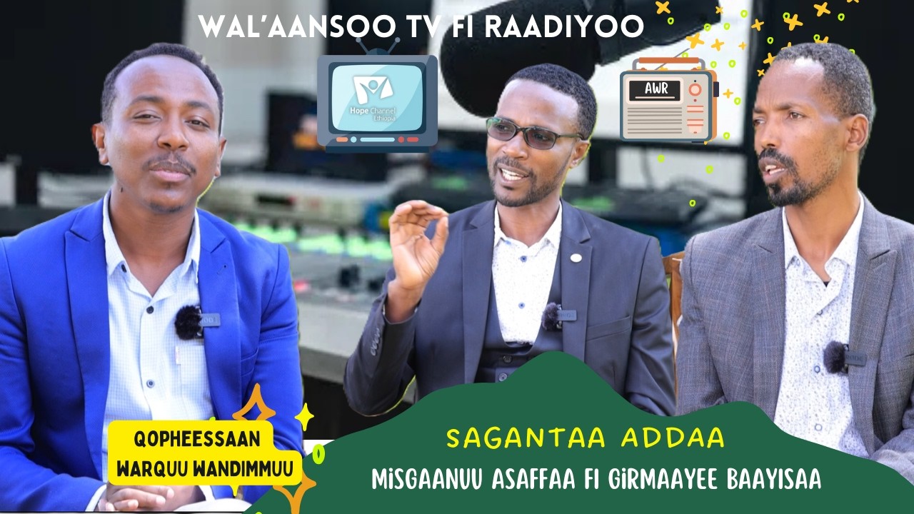 Wal'aansoo tv fi Raadiyoo :- Girmaayee Baayisaa fi Misgaanuu Asaffaa