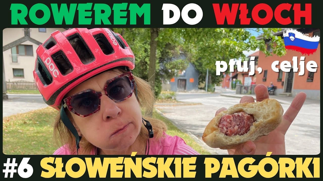 Rowerem do Włoch. Etap 6.  Dookoła Słowenii  Z Mariboru przez Ptuj do Celie