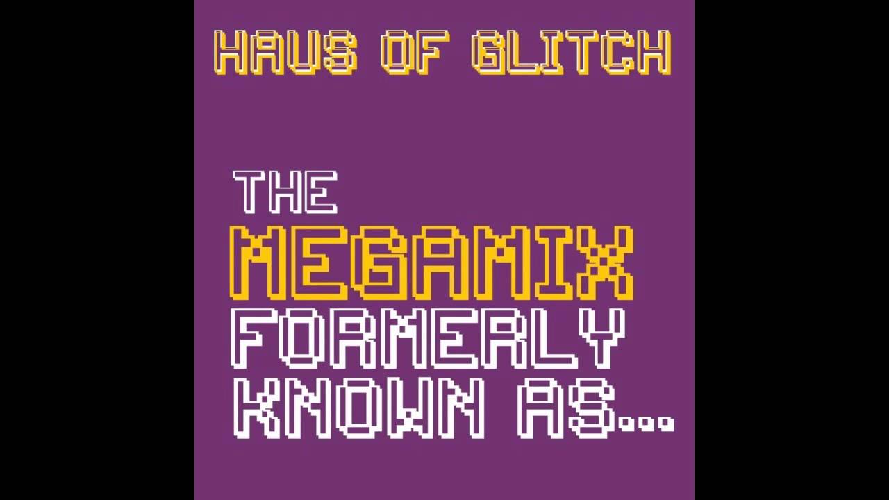 The Megamix Formerly Known As... (The Prince Megamix) by Haus of Glitch @hausofglitch