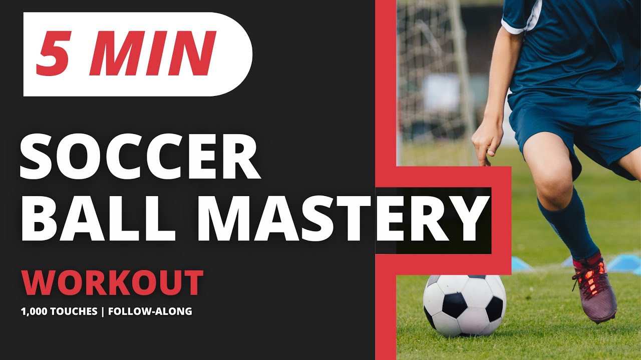 5 Minute Ball Mastery Soccer Workout to ELEVATE YOUR GAME