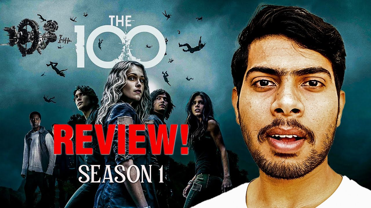 The 100 Season 1 Full Review | From Space to Deadly Earth