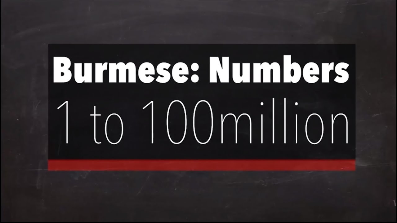 Learn Burmese Language: Numbers (1 to 100 Million) 🔢