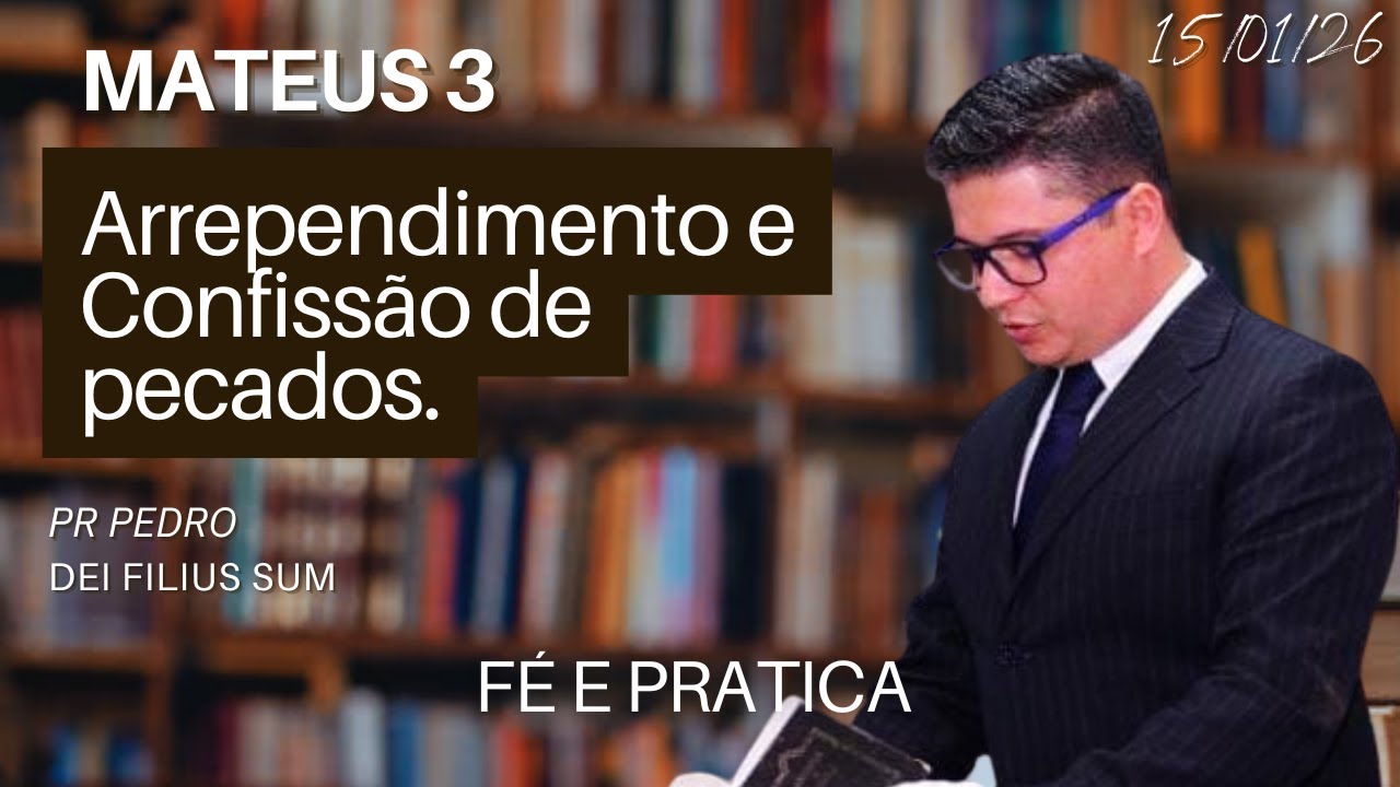Arrependimento e Confissão de pecados.