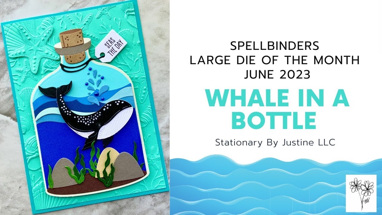 Whale in a Bottle 5x7 Card | Spellbinders Large Die | June 2023