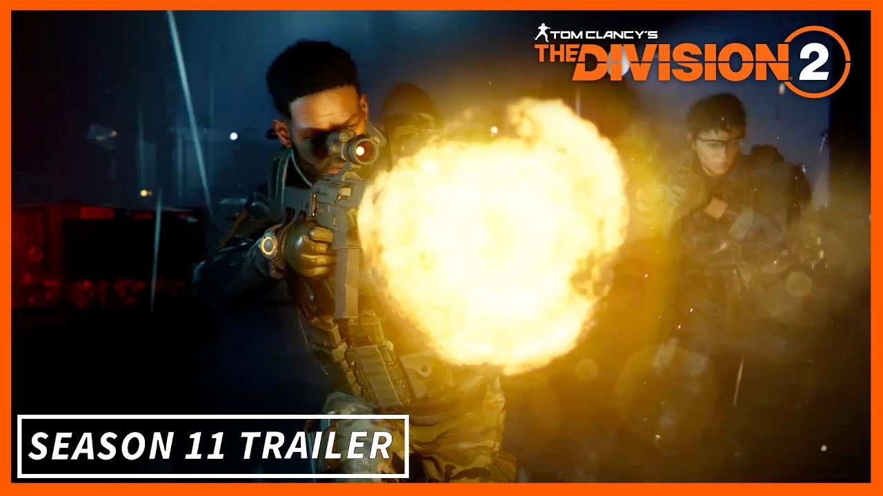 NEW The Division 2 Season 11 Reign of Fire  Launch Trailer TU17
