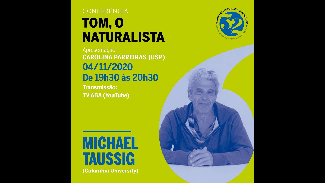 Conferência 32ª RBA - Michael Taussig