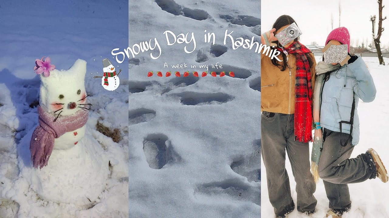 A Week in My Life  𐙚˙✧˖°📷 ༘  | Snowy Days in Kashmir |Making Snowman ☃️❄