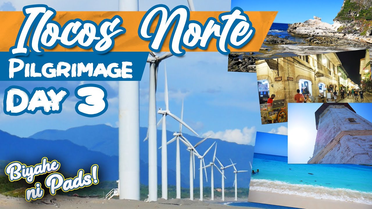 Biyahe ni Pads, Ilocos Norte Pilgrimage Part 3