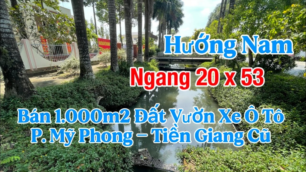 T446 🌺 Bán 1 công đất vườn đường ô tô tại phường mỹ phong ( Mỹ tho - tiền Giang ) gần quảng trường 