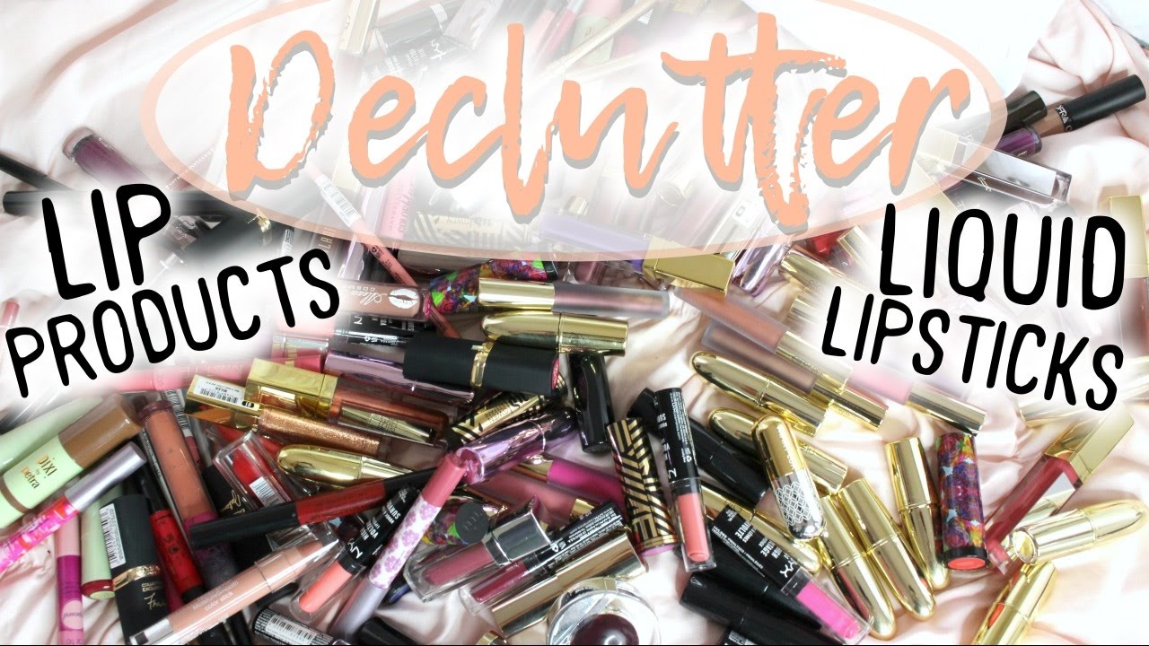 DECLUTTER MAKEUP COLLECTION | Lip Products & Liquid Lipsticks