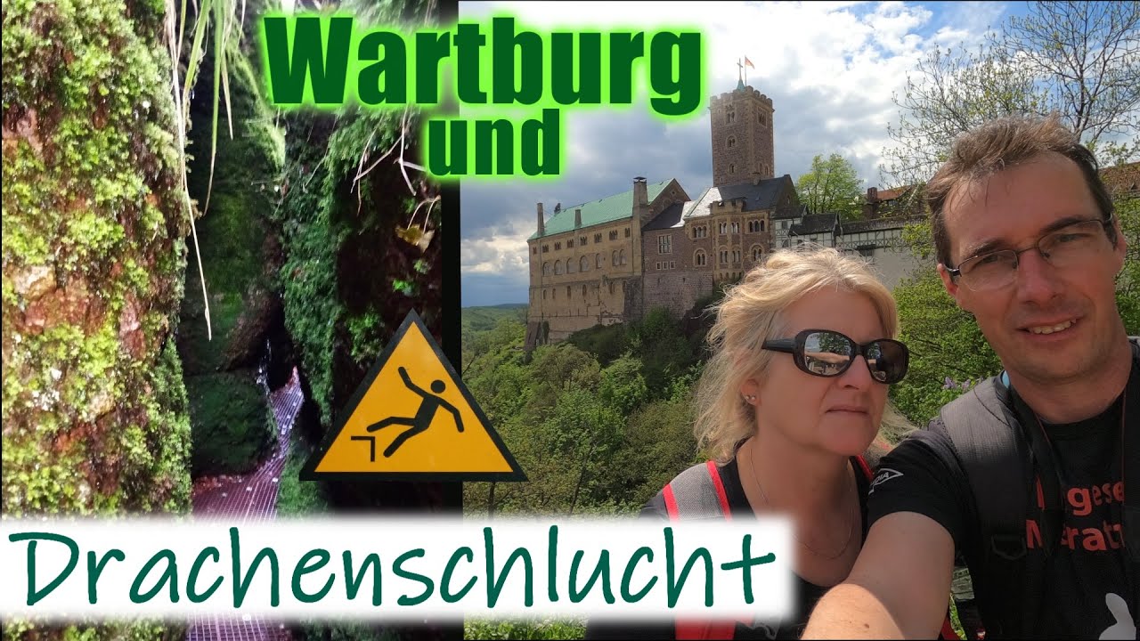 Wandern in Deutschland: Drachenschlucht & Wartburg