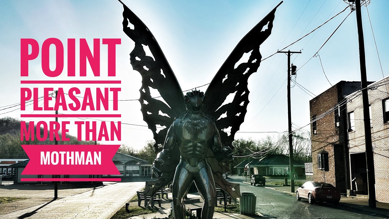 Small Town: Point Pleasant West Virginia