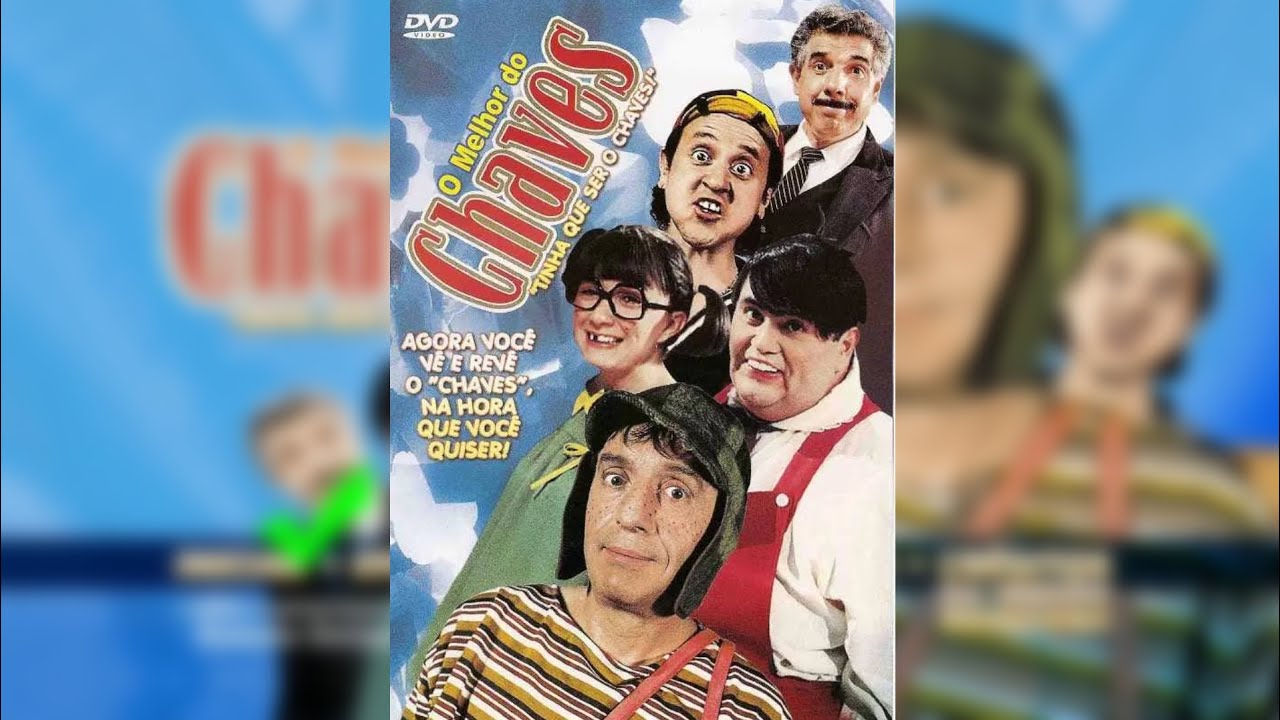 O MELHOR DO CHAVES VOLUME 2 (MENU , ABERTURA , TRANSIÇÕES E CRÉDITOS)