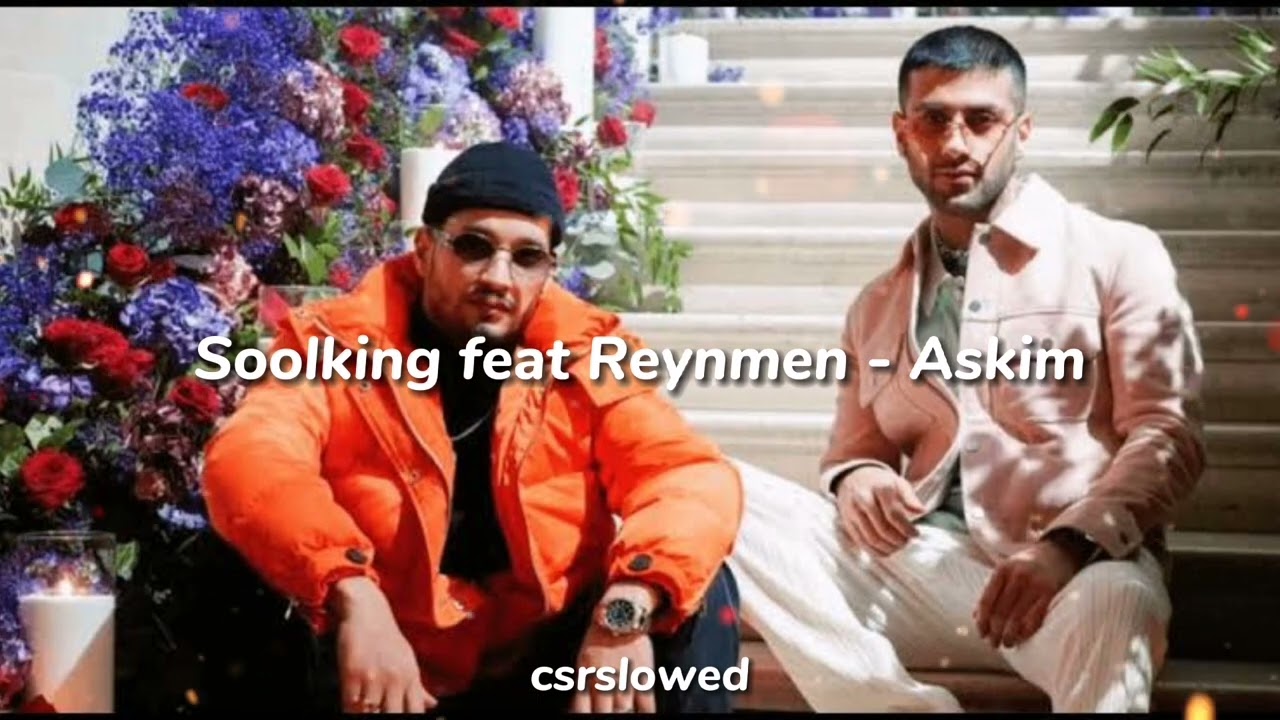 Soolking feat Reynmen - Askim (slowed+reverb)