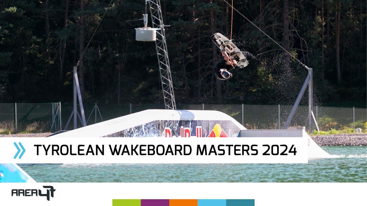 Tyrolean Wakeboard Masters 2024 | AREA 47 - Tirol