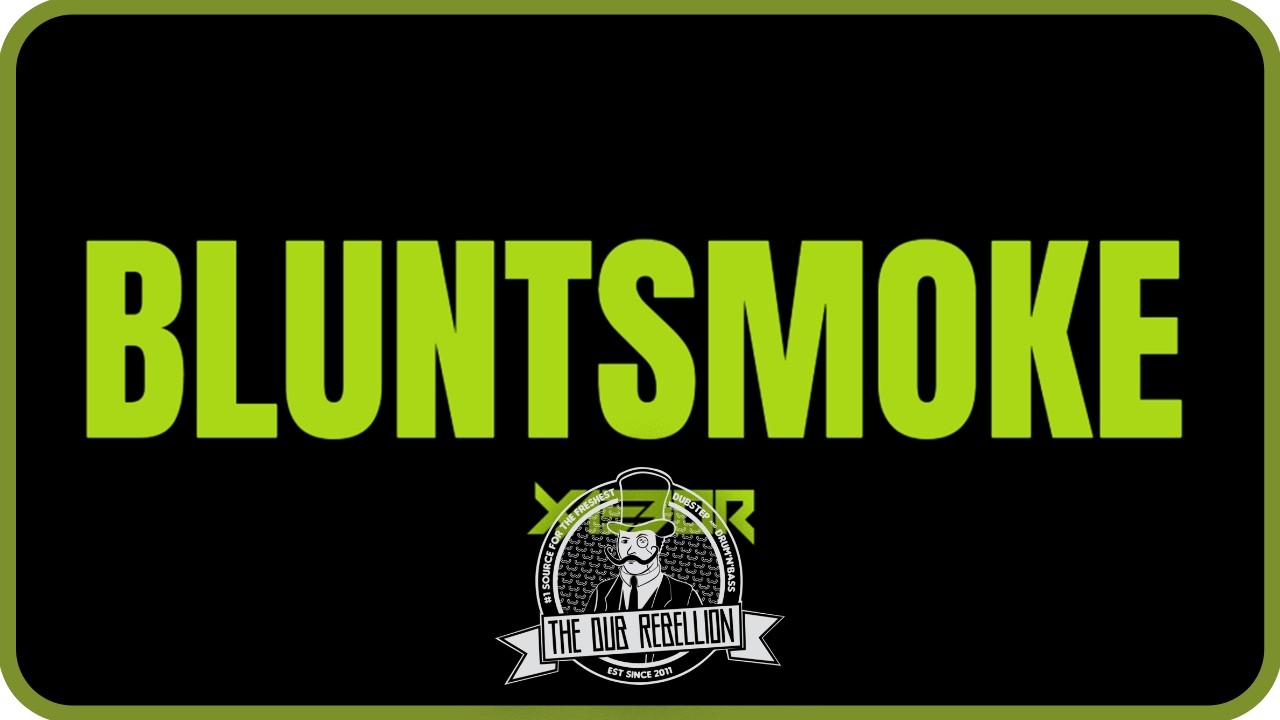 XaeboR - BLUNTSMOKE