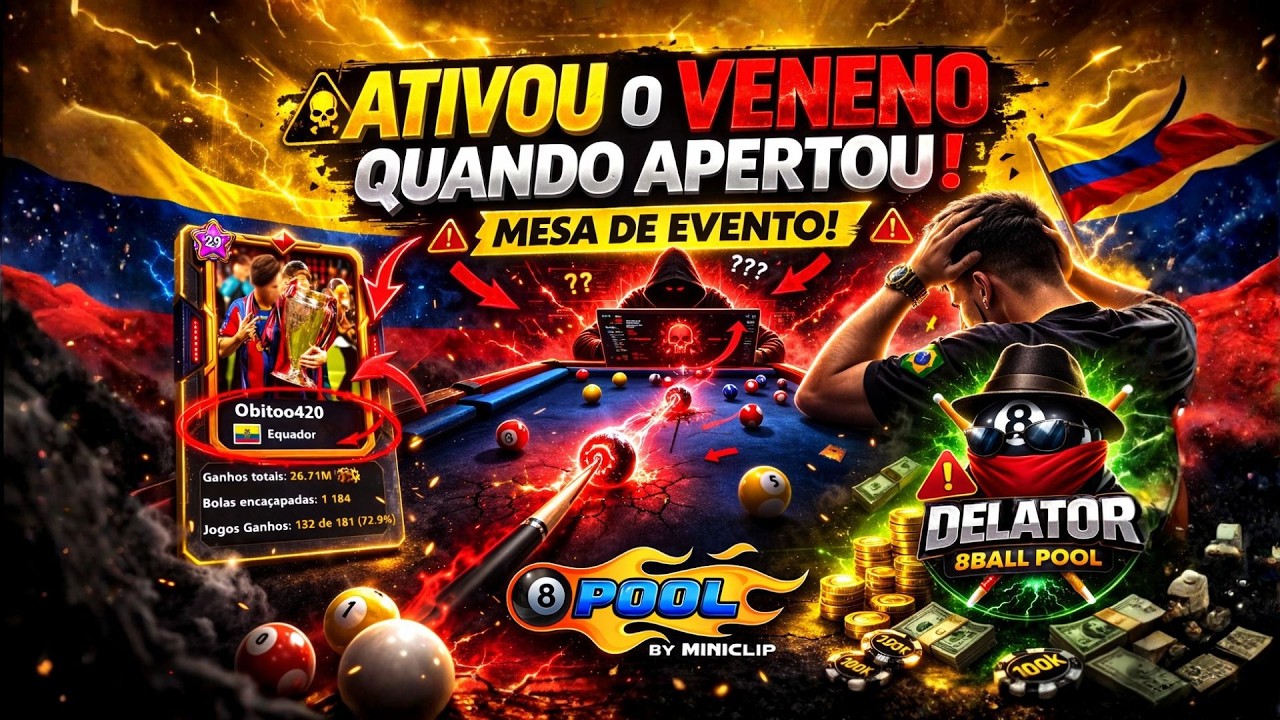 Delatando Hackers 🇪🇨 no 8 Ball Pool by @Miniclip  | 3 ° - 04/02/2026
