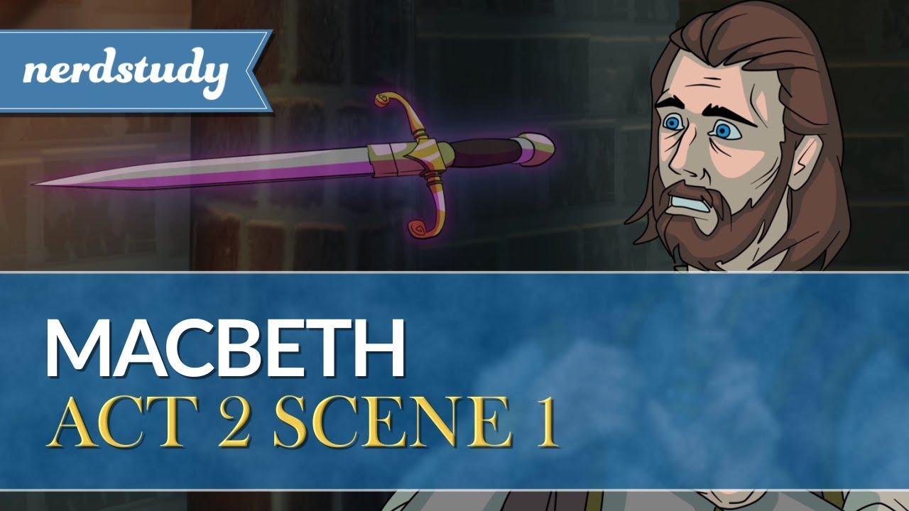 Macbeth Summary (Act 2 Scene 1) - Nerdstudy