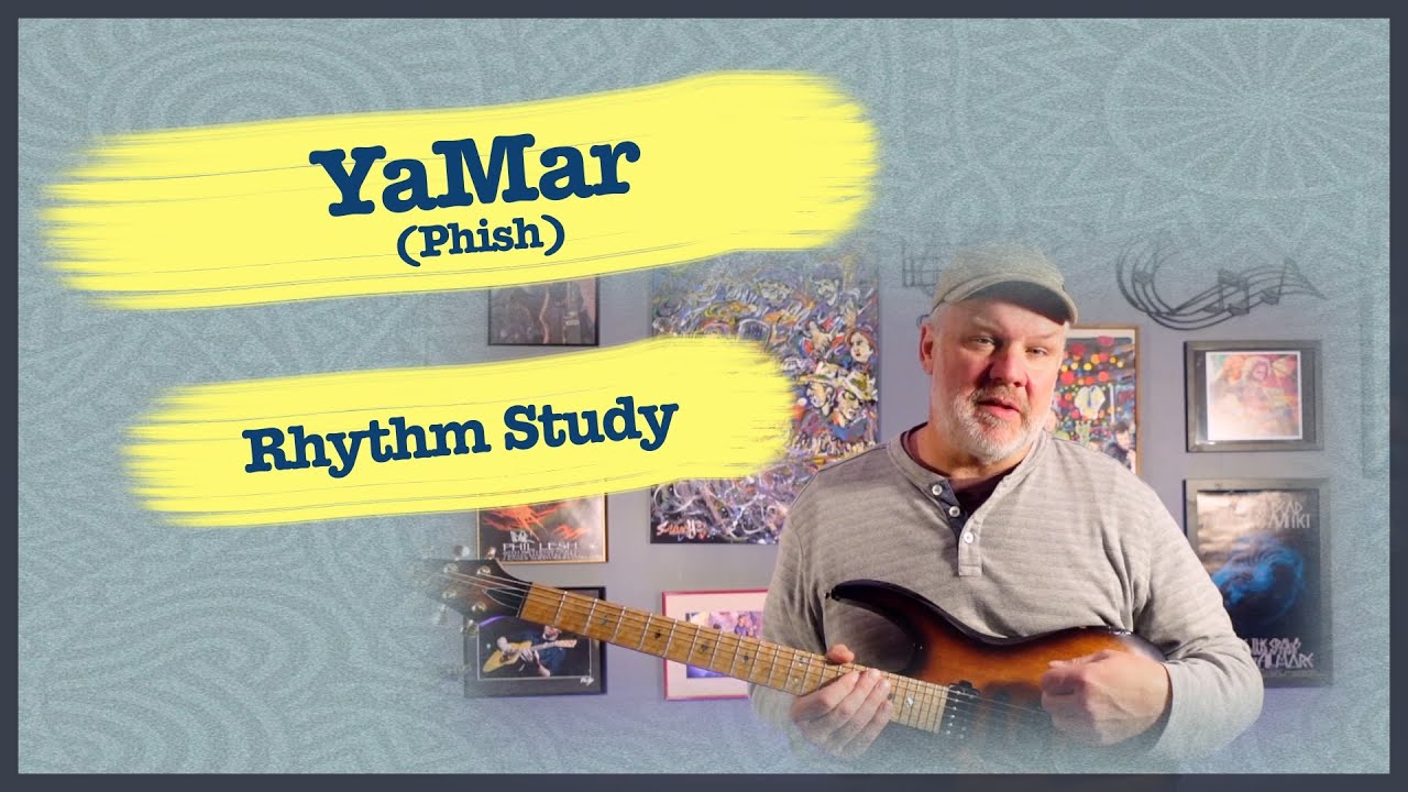 YaMar (Phish/Trey Anastasio) - Guitar Rhythm Study