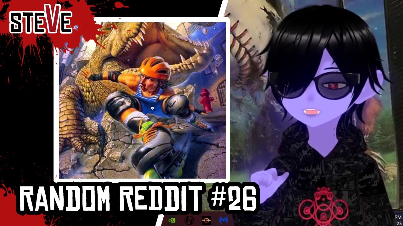Random Reddit #26 : Steve & Gora (Vtuber)