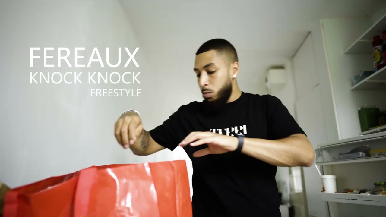 Fereaux - Knock Knock ( Freestyle )