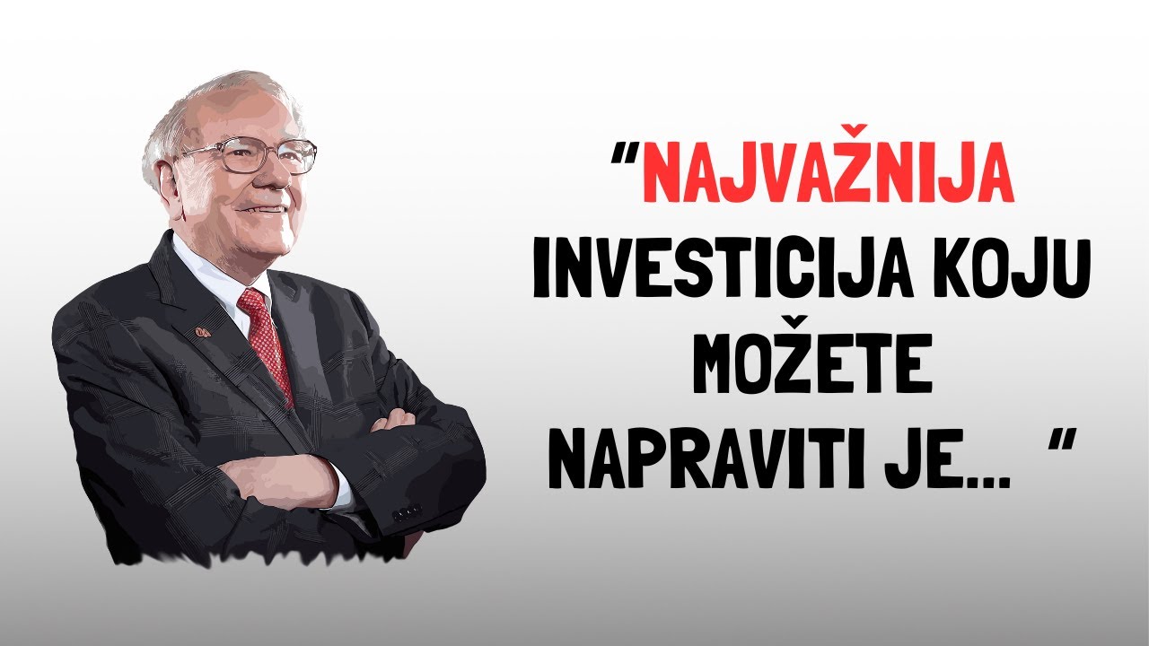 Savjeti Warrena Buffetta Koji Će Vam Promijeniti Život