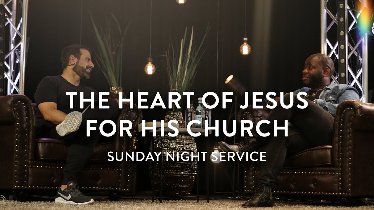 The Heart of Jesus for His Church | Michael Koulianos and John Wilds | Sunday Night Service