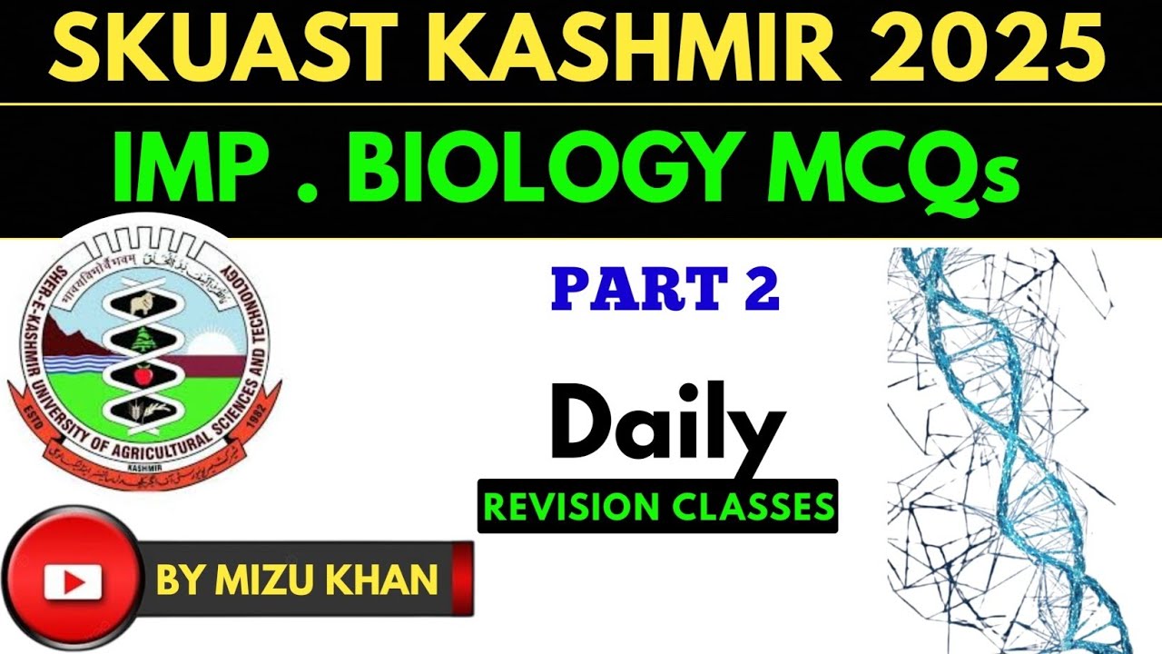 SKUAST KASHMIR UG ENTRANCE 2025 | BIOLOGY MCQs| PREVIOUS YEAR PAPER  MCQs | SKUAST KASHMIR.