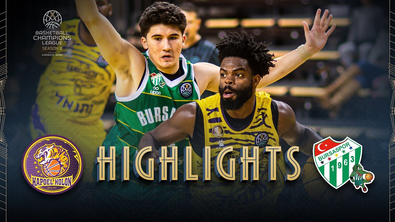 Hapoel Netanel Holon v Bursaspor Basketbol | Highlights | #BasketballCL 2025-26