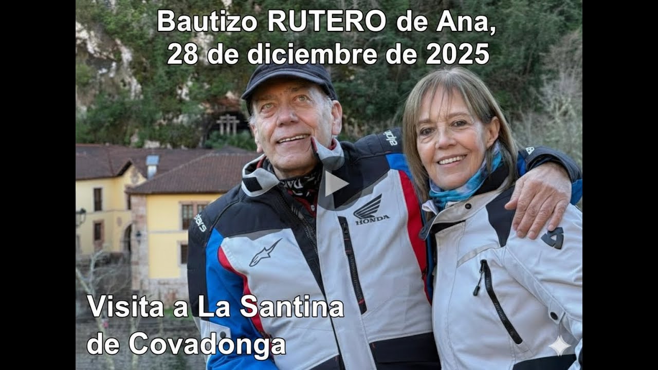 Ruta a Covadonga. Bautizo Rutero de Ana 28-12-2025.