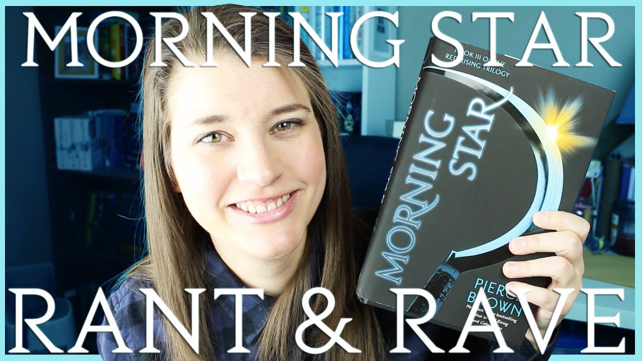 MORNING STAR | rant and rave | SPOILERS