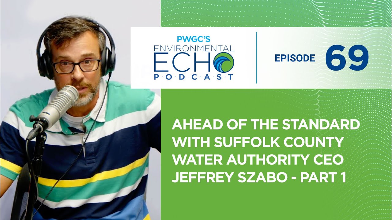Ahead of the Standard with Suffolk County Water Authority CEO Jeffrey Szabo – Part 1