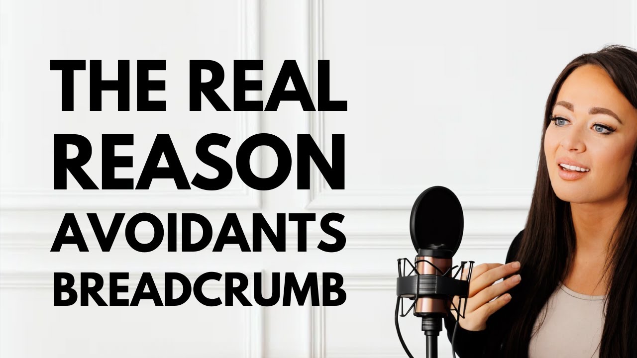 The REAL Reasons an Avoidant Breadcrumbs the Fearful Avoidant & Anxious Attachment 🍞💔🤯