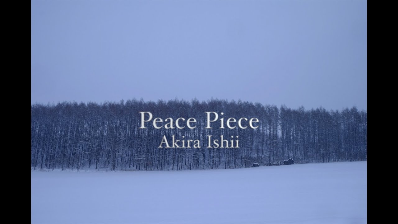 Akira Ishii  plays Bill Evans~Peace Piece~