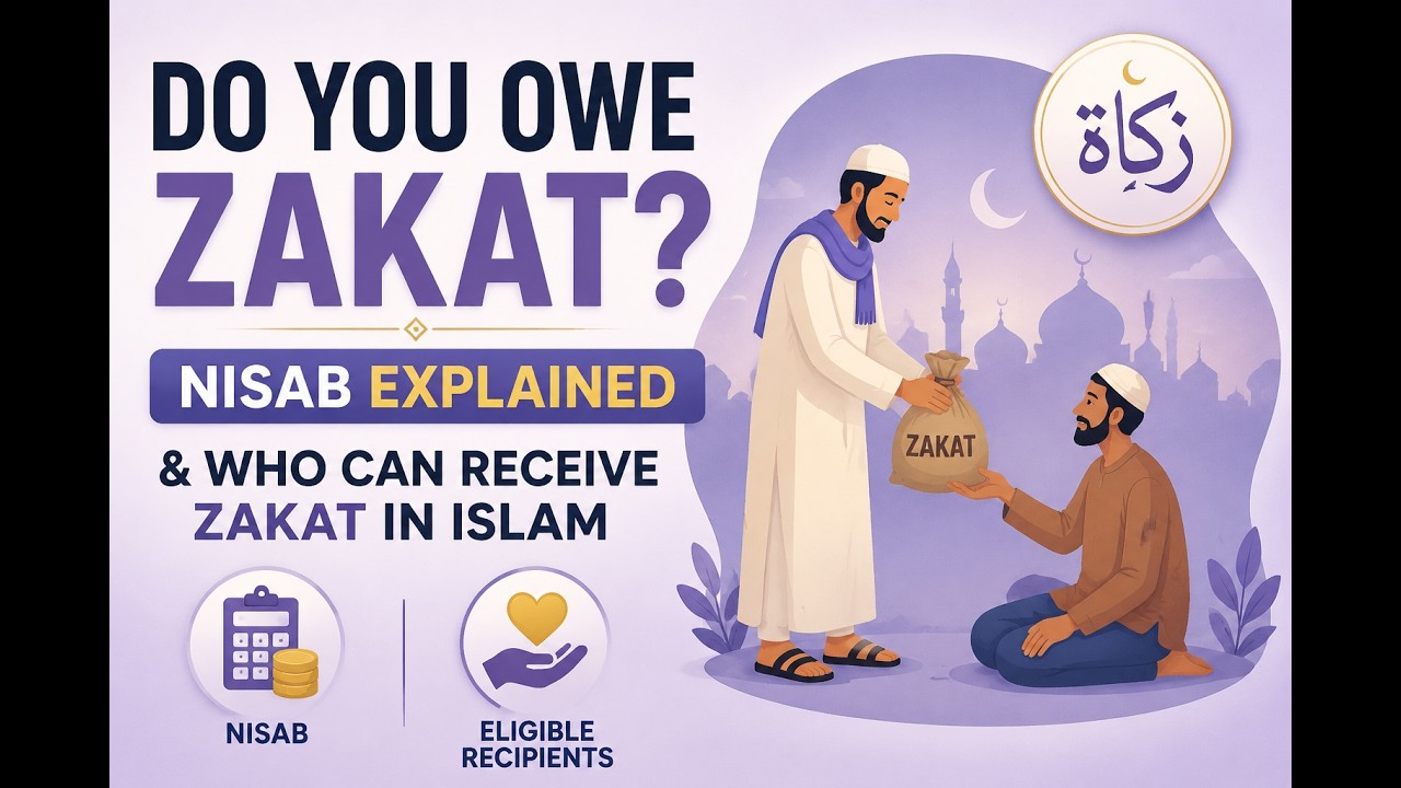 Do You Owe Zakat? | Nisab Explained & Who Can Receive Zakat in Islam