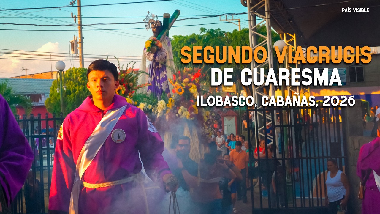 Segundo Viacrucis de Cuaresma - Ilobasco, Cabañas, 2026