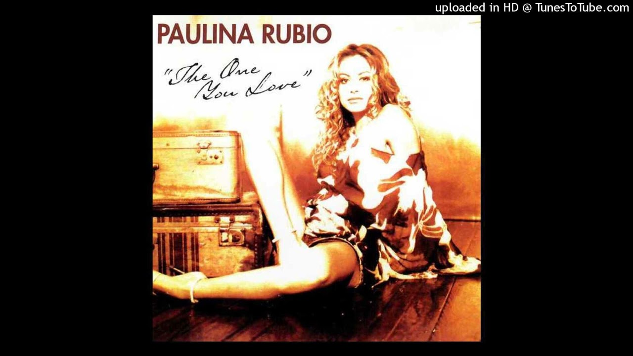 Paulina Rubio - The One You Love (Mike Rizzo's Global Club Mix)