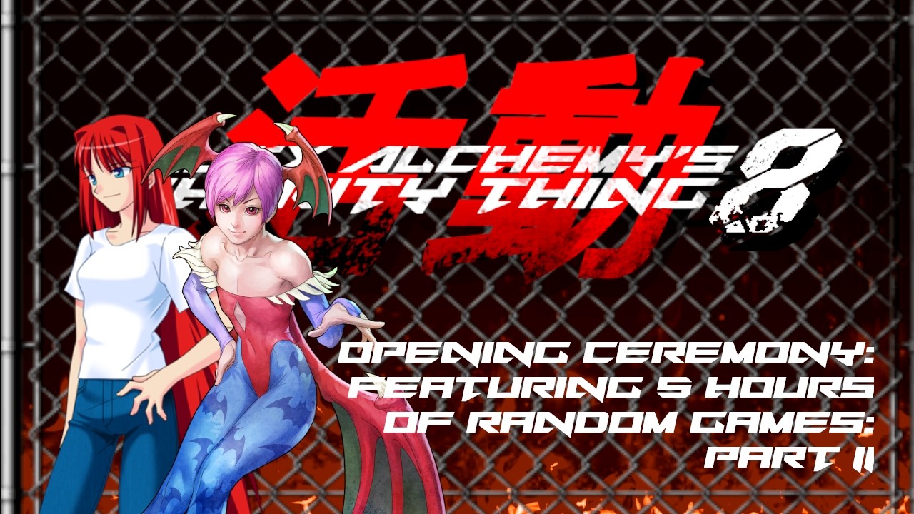 #ACT8 Opening Ceremony ~ Aoko Simulator & Lilithrottle @ Alex Alchemy's Charity Thing 8