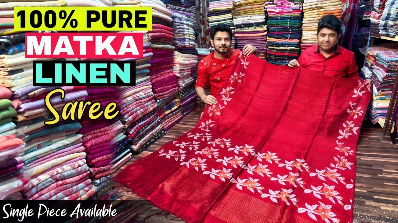 100% Pure Matka With Silk Mark / Pure Muslin / Gachi Tussar / Linen / Pure Cotton Saree Manufacturer