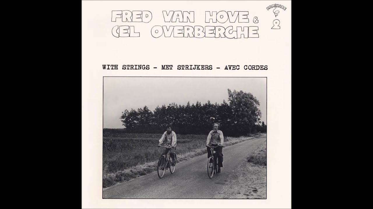 Fred Van Hove & Cel Overberghe with strings - 'k Zou zo gere wille leve (1977)