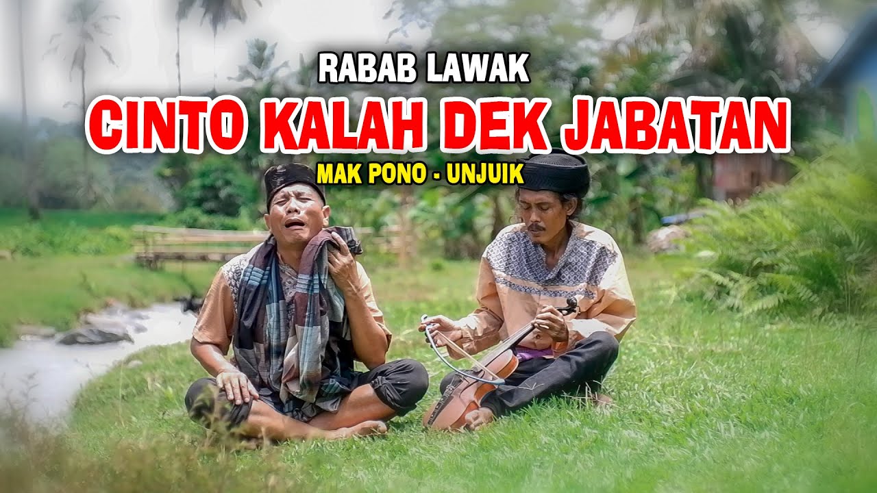RABAB LAWAK CINTO KALAH DEK JABATAN || MAK PONO Feat UNJUIK