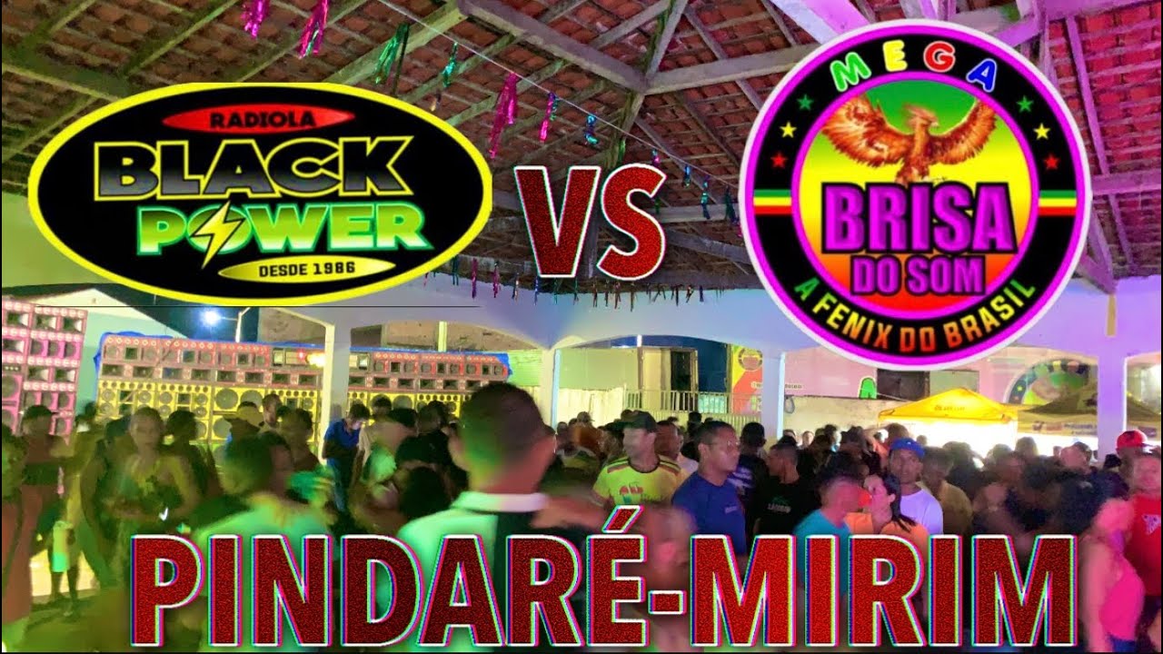 BLACK POWER VS MEGA BRISA NA CIDADE DE PINDARÉ-MIRIM 2024