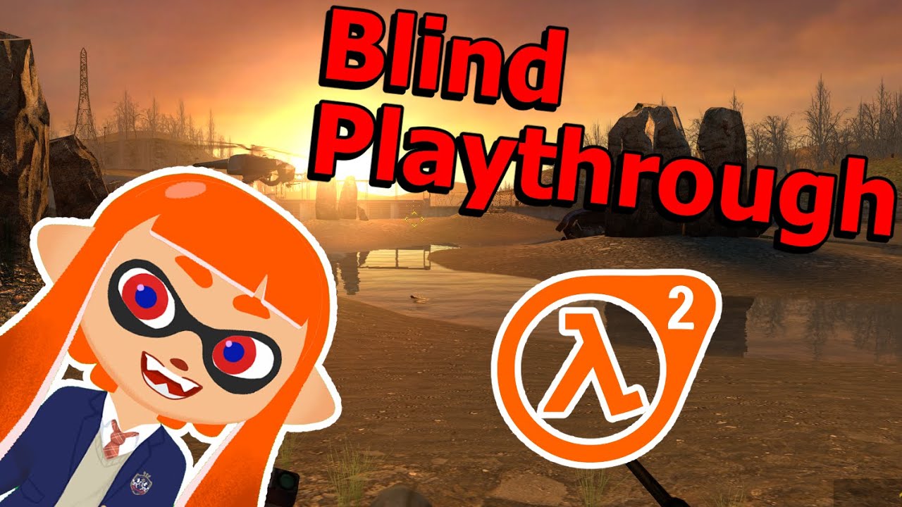 Half Life 2 - My Blind Playthrough! | Shell Live