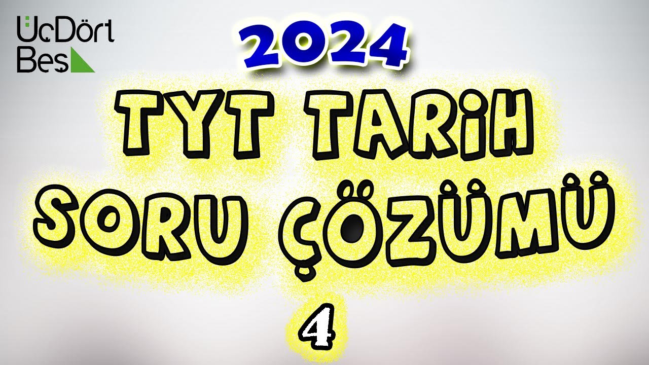 4) İslam Medeniyetinin Doğuşu Soru Çözümü TYT MSÜ Tarih 2024